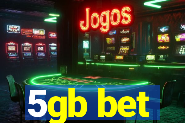 5gb bet